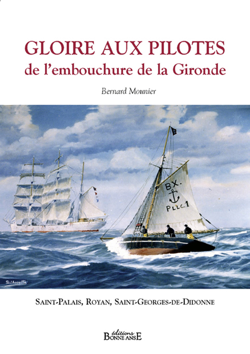 Gloire aux Pilotes de l'embouchure de la Gironde