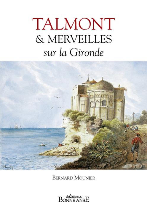 Talmont et merveilles sur la Gironde