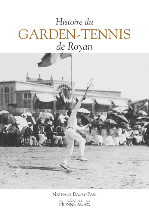 Histoire du Garden-Tennis de Royan