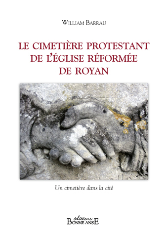 Le cimetière protestant de l'Eglise Réformée de Royan - épuisé