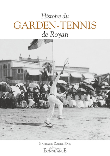 Histoire du Garden-Tennis de Royan